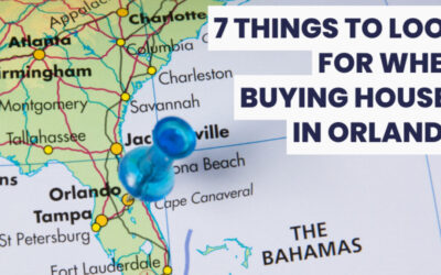 7 Things to Look for When Buying Houses in Orlando